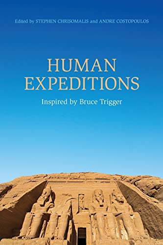 Human Expeditions: Inspired by Bruce Trigger