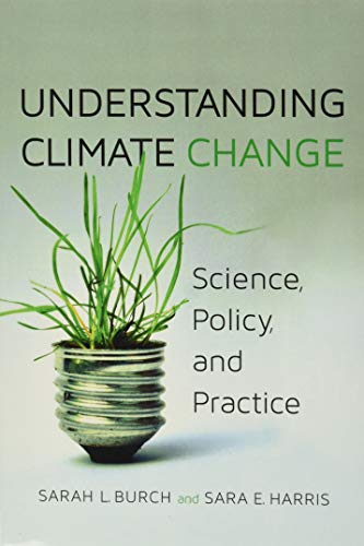 Beispielbild fr Understanding Climate Change : Science, Policy, and Practice zum Verkauf von Better World Books
