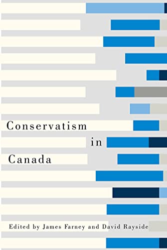 Beispielbild fr Conservatism in Canada zum Verkauf von Benjamin Books