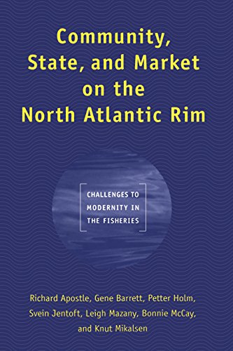 Imagen de archivo de Community, State, and Market on the North Atlantic Rim: Challenges to Modernity in the Fisheries (Studies in Comparative Political Economy and Public Policy) a la venta por Lucky's Textbooks