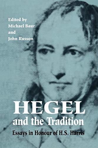 9781442614895: Hegel and the Tradition: Essays in Honour of H.S. Harris (Toronto Studies in Philosophy)