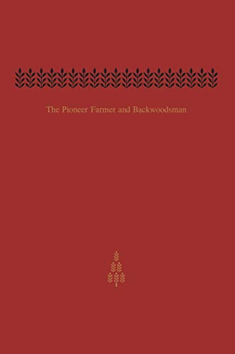 Beispielbild fr The Pioneer Farmer and Backwoodsman zum Verkauf von Blackwell's