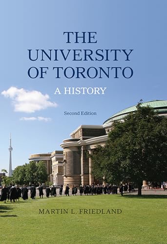 Stock image for The University of Toronto: A History, Second Edition for sale by Benjamin Books