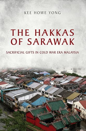Stock image for The Hakkas of Sarawak for sale by Blackwell's
