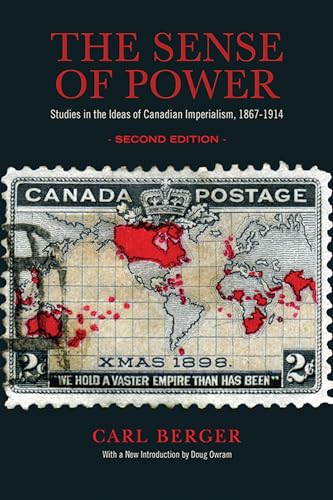 9781442615779: The Sense of Power: Studies in the Ideas of Canadian Imperialism, 1867-1914