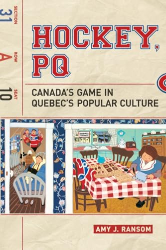 Stock image for Hockey, PQ: Canada's Game in Quebec's Popular Culture for sale by Benjamin Books
