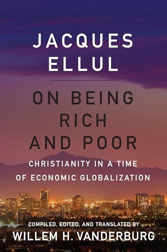 Imagen de archivo de On Being Rich and Poor: Christianity in a Time of Economic Globalization a la venta por ThriftBooks-Atlanta