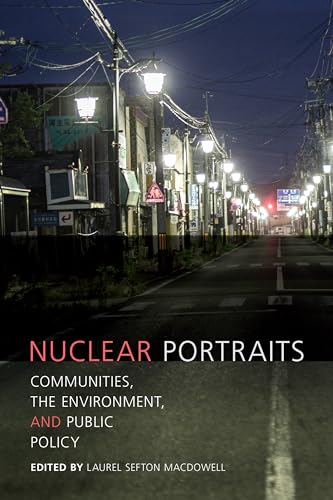 Stock image for Nuclear Portraits: Communities, the Environment, and Public Policy for sale by Phatpocket Limited