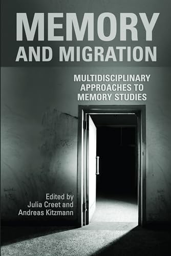 9781442626881: Memory and Migration: Multidisciplinary Approaches to Memory Studies