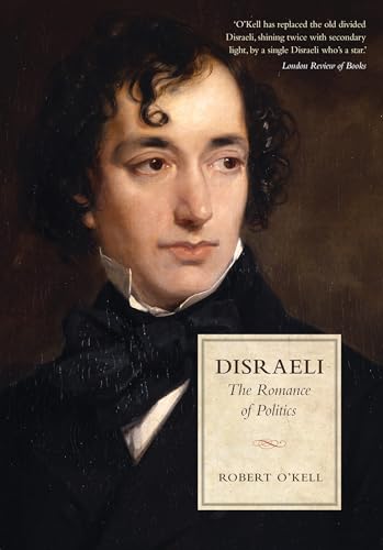 9781442627062: Disraeli: The Romance of Politics