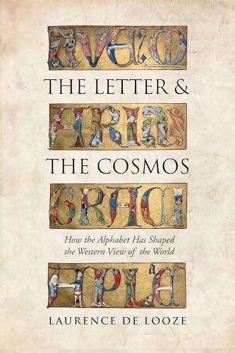 Beispielbild fr The Letter and the Cosmos zum Verkauf von Blackwell's