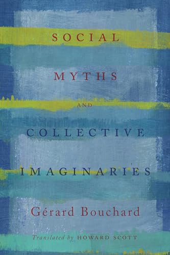 Imagen de archivo de Social Myths and Collective Imaginaries a la venta por GoldenWavesOfBooks