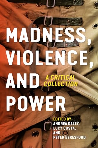 Beispielbild fr Madness, Violence, and Power : A Critical Collection zum Verkauf von Better World Books: West