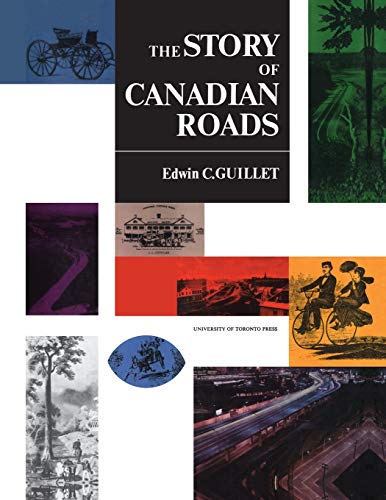 Beispielbild fr The Story of Canadian Roads zum Verkauf von Blackwell's