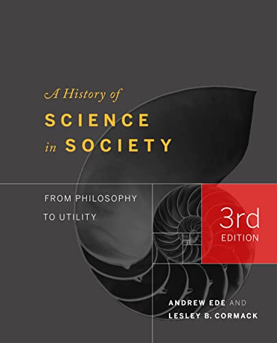 Beispielbild fr A History of Science in Society : From Philosophy to Utility, Third Edition zum Verkauf von Better World Books