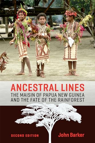 Beispielbild fr Ancestral Lines : The Maisin of Papua New Guinea and the Fate of the Rainforest, Second Edition zum Verkauf von Better World Books