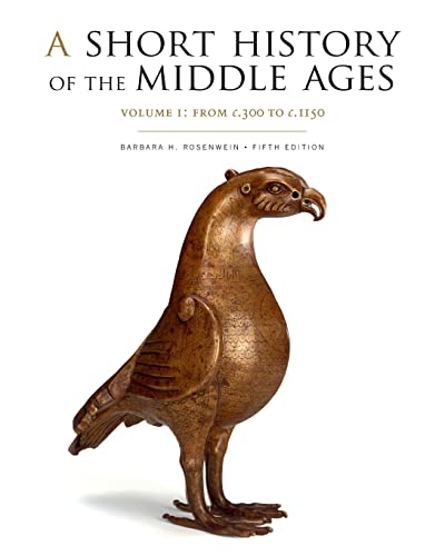 9781442636262: A Short History of the Middle Ages, Volume I: From c.300 to c.1150, Fifth Edition