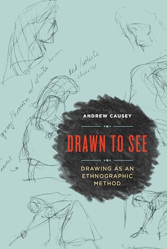 Imagen de archivo de Drawn to See: Drawing as an Ethnographic Method a la venta por Benjamin Books