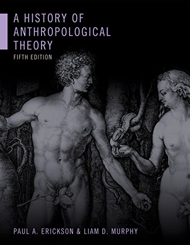 Beispielbild fr A History of Anthropological Theory zum Verkauf von Better World Books