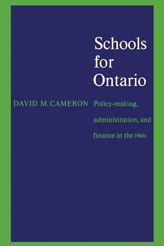 Stock image for Schools for Ontario: Policy-making, Administration, and Finance in the 1960s (Heritage) for sale by Lucky's Textbooks