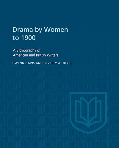 Stock image for Drama by Women to 1900 : A Bibliography of American and British Writers for sale by Ria Christie Collections
