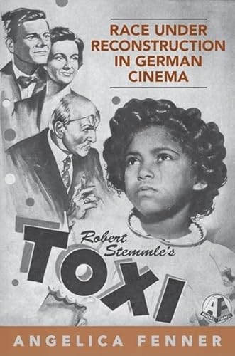 Imagen de archivo de Race and Reconstruction in Transnational Perspective : Robert Stemmle's 'Toxi' a la venta por Atticus Books