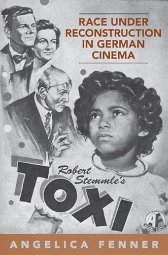 Stock image for Race and Reconstruction in Transnational Perspective : Robert Stemmle's 'Toxi' for sale by Atticus Books
