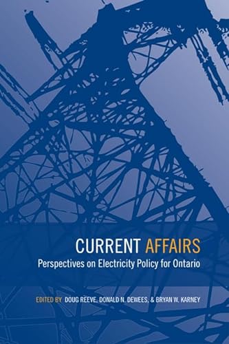 Stock image for Current Affairs: Perspectives on Electricity Policy for Ontario for sale by Atticus Books