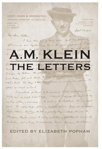 Imagen de archivo de A.M. Klein: The Letters: Collected Works of A.M. Klein Klein, A.M. and Popham, Elizabeth A. a la venta por Aragon Books Canada