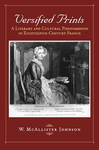 Versified Prints: A Literary and Cultural Phenomenon in Eighteenth-Century France (Heritage)