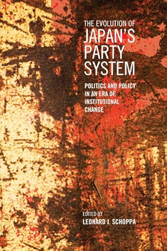 9781442643093: The Evolution of Japan's Party System: Politics and Policy in an Era of Institutional Change (Japan and Global Society)
