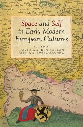 Imagen de archivo de Space and Self in Early Modern European Cultures a la venta por The Battery Books & Music