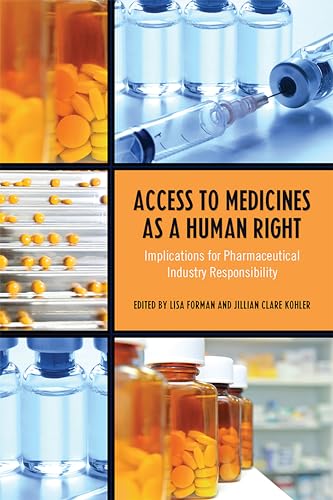 Beispielbild fr Access to Medicines as a Human Right : Implications for Pharmaceutical Industry Responsibility zum Verkauf von Better World Books