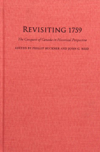 Stock image for Revisiting 1759: The Conquest of Canada in Historical Perspective for sale by Benjamin Books