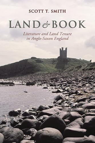 9781442644861: Land and Book: Literature and Land Tenure in Anglo-Saxon England (Toronto Anglo-Saxon Series)