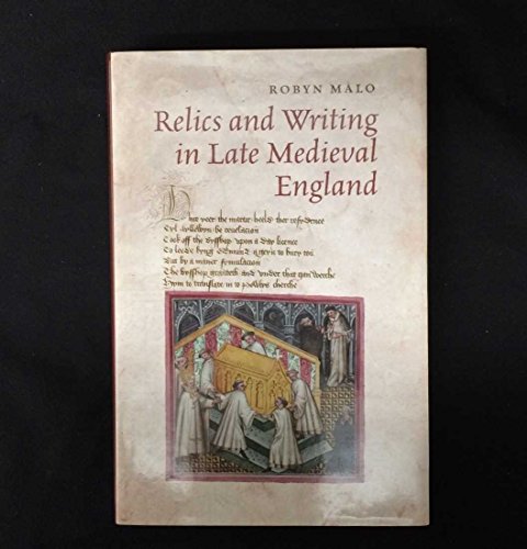9781442645639: Relics and Writing in Late Medieval England