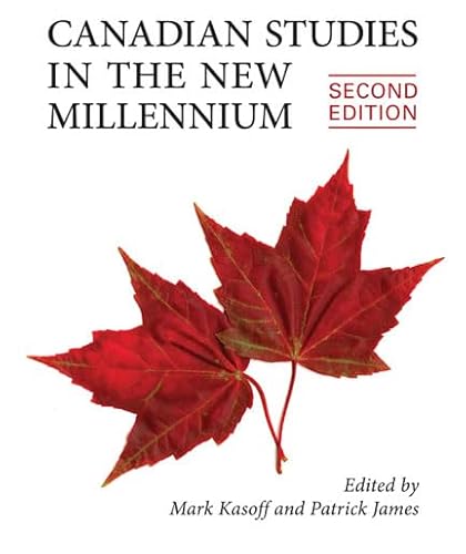 9781442646933: Canadian Studies in the New Millennium, Second Edition