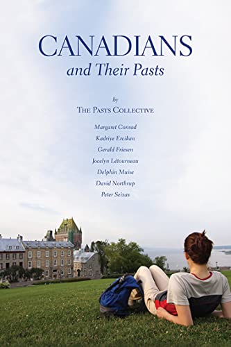 Beispielbild fr Canadians and Their Pasts zum Verkauf von GF Books, Inc.