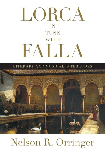 9781442647299: Lorca in Tune With Falla: Literary and Musical Interludes