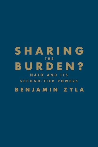 9781442647503: Sharing the Burden?: NATO and its Second-Tier Powers
