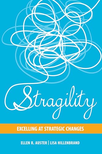 9781442648050: Stragility: Excelling at Strategic Changes (Rotman-utp Publishing)