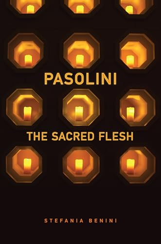 Stock image for Pasolini: The Sacred Flesh (Toronto Italian Studies) for sale by Grey Matter Books
