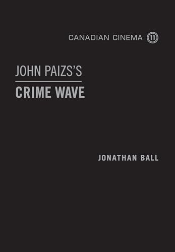 Beispielbild fr John Paizs's Crime Wave zum Verkauf von Blackwell's
