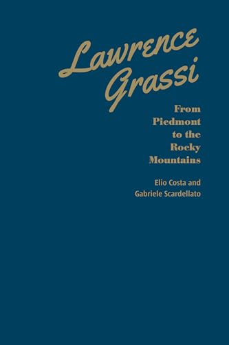 Stock image for Lawrence Grassi: From Piedmont to the Rocky Mountains for sale by ThriftBooks-Atlanta