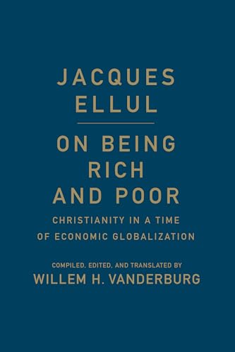 9781442648548: On Being Rich and Poor: Christianity in a Time of Economic Globalization