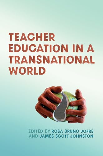 Stock image for Teacher Education in a Transnational World for sale by ThriftBooks-Atlanta