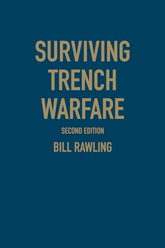 Stock image for Surviving Trench Warfare: Technology and the Canadian Corps, 1914-1918, Second Edition for sale by Edmonton Book Store