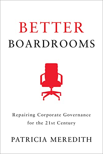 Stock image for Better Boardrooms : Repairing Corporate Governance for the 21st Century for sale by Better World Books