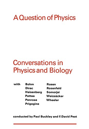 Stock image for A Question of Physics: Conversations in Physics and Biology (Heritage) for sale by Lucky's Textbooks