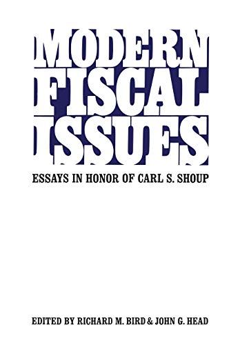Stock image for Modern Fiscal Issues: Essays in Honour of Carl S. Shoup (Heritage) for sale by Lucky's Textbooks